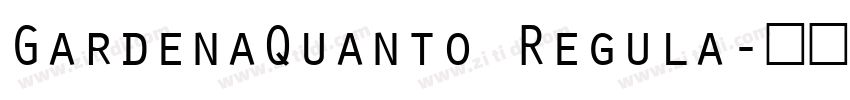 GardenaQuanto Regula字体转换
